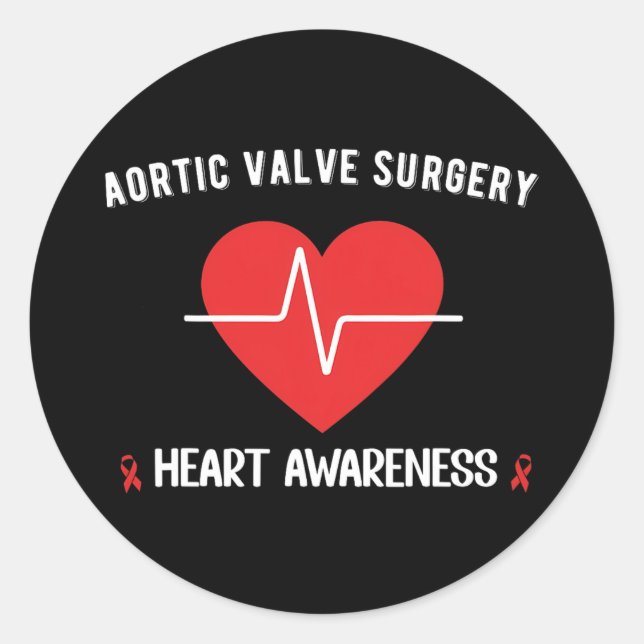 Aortic Valve Replacement Surgery Heart Awareness  Classic Round Sticker (Front)