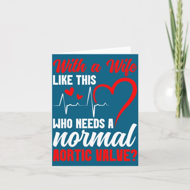 Aortic Valve Warrior Wife Heart Surgery Valve Repl Card (Front)