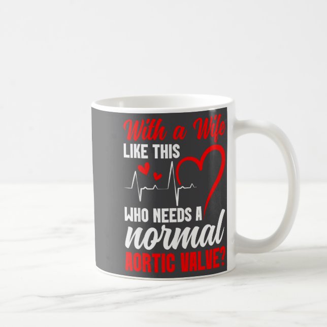 Aortic Valve Warrior Wife Heart Surgery Valve Repl Coffee Mug (Right)