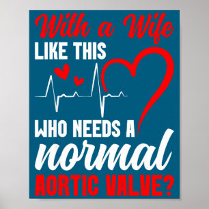 Aortic Valve Warrior Wife Heart Surgery Valve Repl Poster