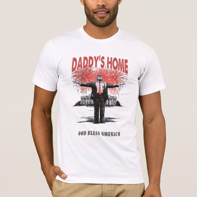 *~* AP16 - Trump Daddy's Home - USA White House T-Shirt (Front)
