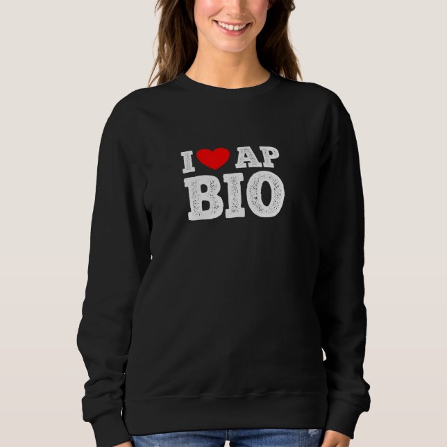 AP Biology Funny High School AP Class Survivor Sweatshirt (Front)