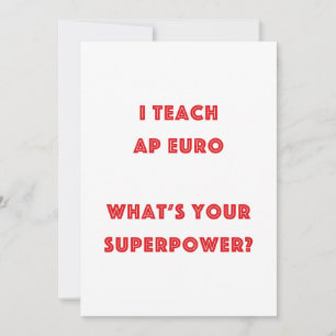 AP Euro History Teacher Superpower