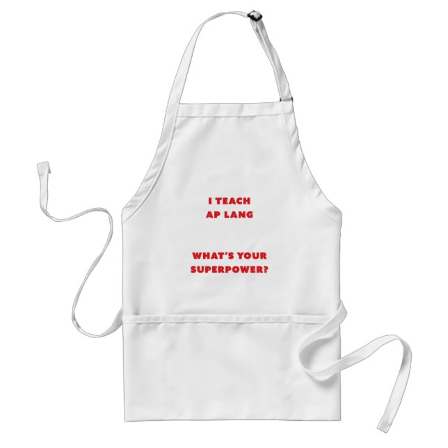 AP Lang Teacher Superpower Graphic Standard Apron (Front)
