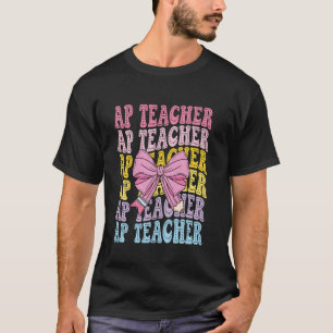 AP Teacher Squad Advanced Placement Teacher back t T-Shirt
