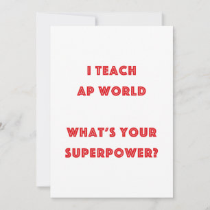 AP World History Teacher Superpower
