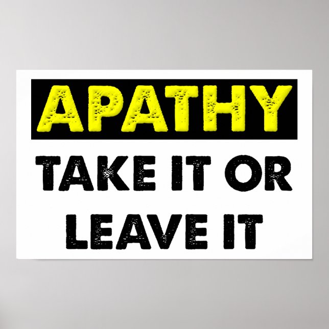 Apathy Funny Poster (Front)