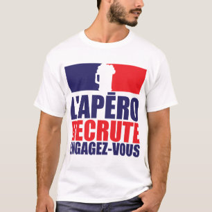 apero_recruit_quote_hire_alcohol_humor_you T-Shirt