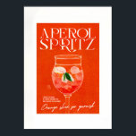 Aperol Spritz Cocktail  Big Orange Glass Poster<br><div class="desc">A golden hue of orange radiates from this glass,  inviting you to enjoy a perfectly crafted Aperol Spritz Cocktail. Take a sip and savour the perfect blend of orange,  herbs,  and sparkling bubbles. Relax and enjoy!</div>