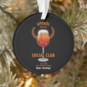 Aperol Spritz Social Club Funny Cute Drinks Design Ornament