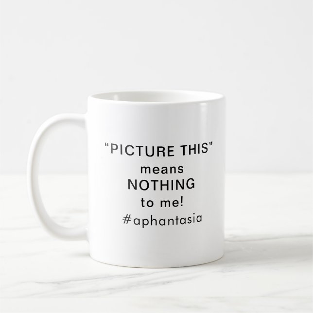 Aphantasia Student Pupil Picture This Black Font Coffee Mug (Left)