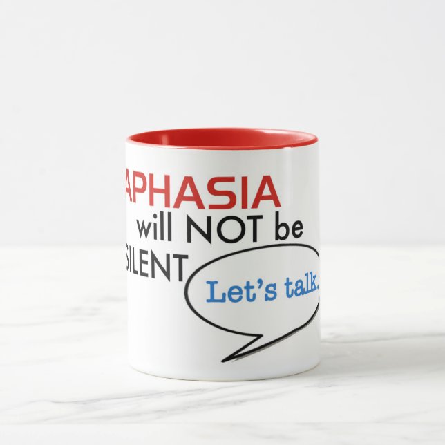 Aphasia Will Not Be Silent mug (Center)