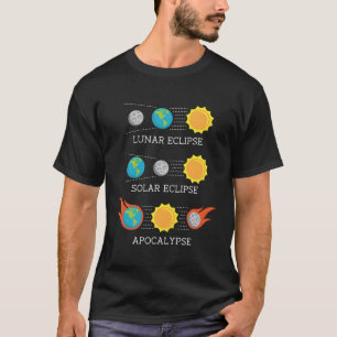 Apocalypse Lunar Solar Eclipse Space T-Shirt