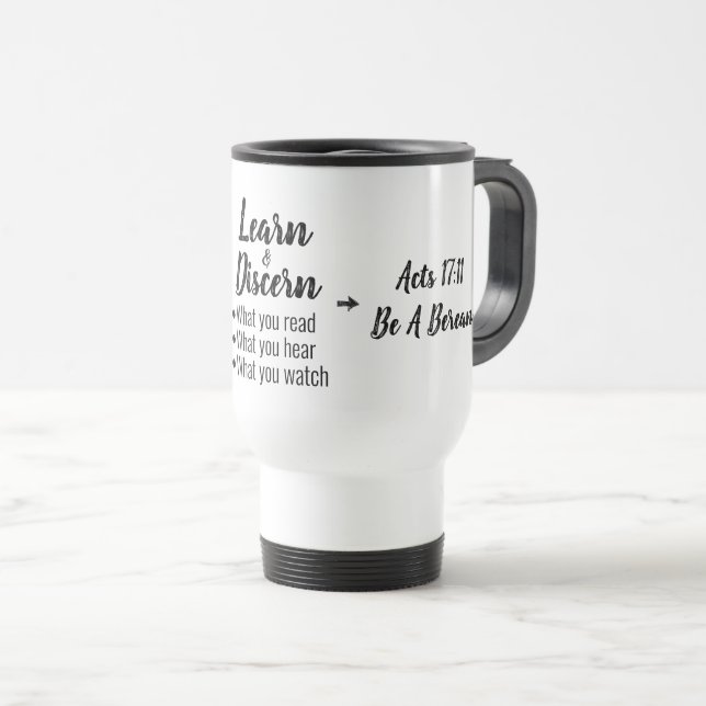 Apologetics Berean Bible Verse Script Travel Mug (Front Right)