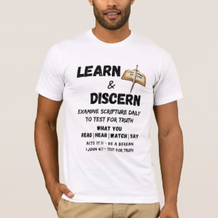 Apologetics Berean Learn & Discern Truth Scripture T-Shirt