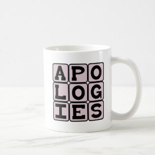 Apologies, I'm Sorry Coffee Mug