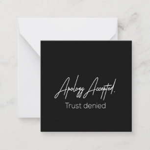 apology accepted trust denied card