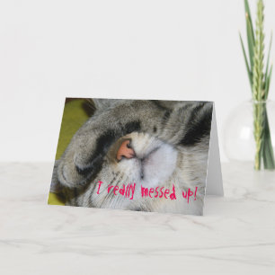 Apology Card - I Really Messed Up, Embarrassed Cat