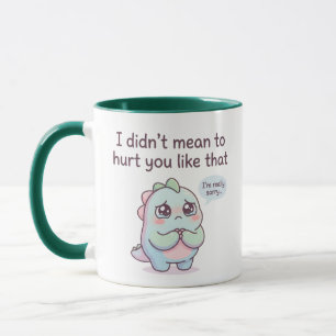 Apology Gift – I Didn’t Mean to Hurt You Mug