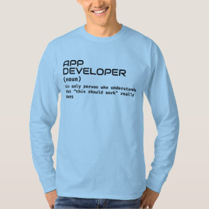 App Developer Definition – Geek Humour Shirt