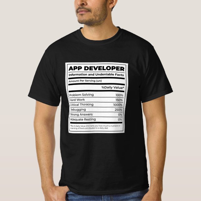 App Developer Funny neutritunal Gift T-Shirt (Front)