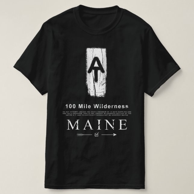 Appalachian Trail Blaze 100 Mile Wilderness Maine  T-Shirt (Design Front)