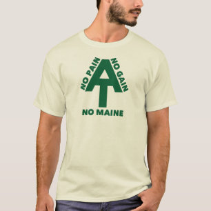 Appalachian Trail No Pain No Gain No Maine T-Shirt
