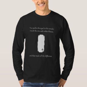 Appalachian Trail White Blaze Paths Diverged T-Shirt