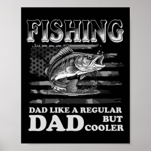 Apparel Vintage Fishing Dad Like A Regular Dad Fat Poster