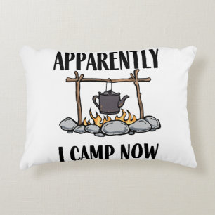 Apparently I camp now Funny Camping Quote Decorative Cushion