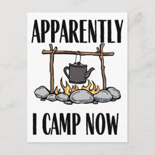 Apparently I camp now Funny Camping Quote Enclosure Card