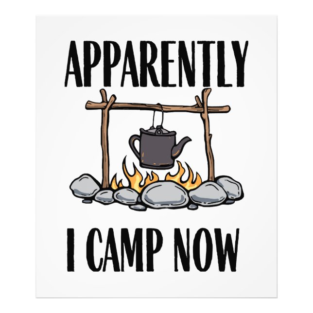 Apparently I camp now Funny Camping Quote Photo Print (Front)