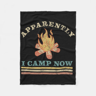 Apparently I Camp Now Funny First Time Camping Vin Fleece Blanket