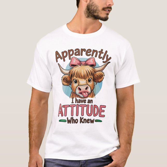 Apparently I Have An Attitude Highland Cow Bow T-Shirt (Front)