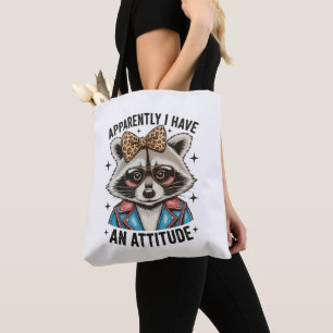 Apparently I Have An Attitude Raccoon Leopard Fun Tote Bag