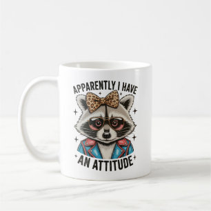Apparently I Have An Attitude Racoon Leopard Fun Coffee Mug