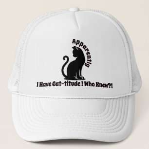 Apparently I Have Cat-titude, Who Knew Trucker Hat