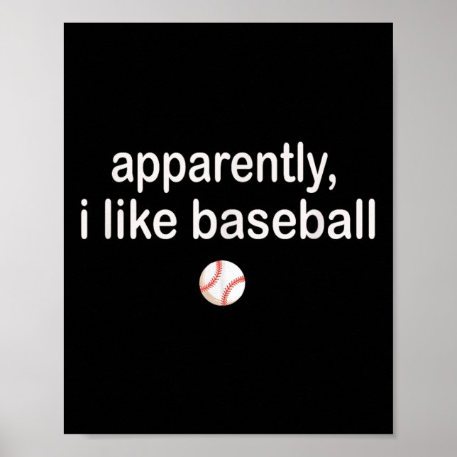 Apparently I Like Baseball  Poster (Front)