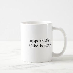 Apparently I Like Hockey Coffee Mug