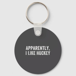 Apparently I Like Hockey, Funny Hockey Season Humo Key Ring