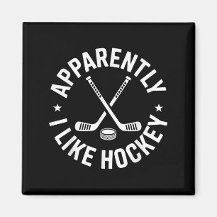 Apparently I Like Hockey Funny Hockey Sport Game D Magnet