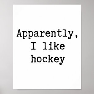 Apparently I Like Hockey Funny Mom Dad Sister Brot Poster