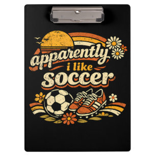 Apparently I Like Soccer Clipboard