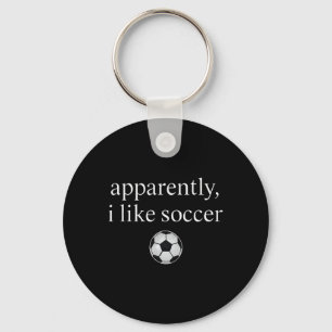 Apparently I Like Soccer Funny Soccer Season Game  Key Ring