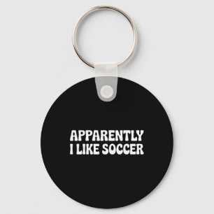 Apparently I Like Soccer Funny Sports Moms Key Ring