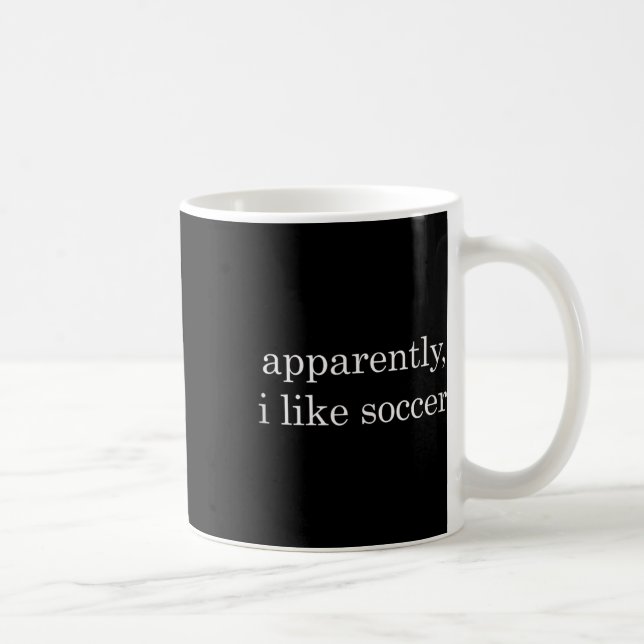 Apparently I Like Soccer Funny Tank Top  Coffee Mug (Right)