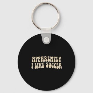 Apparently I Like Soccer Groovy Soccer Lover Women Key Ring