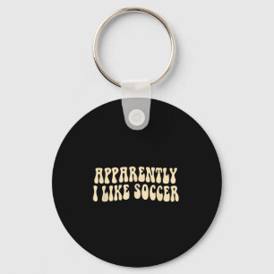 Apparently I Like Soccer Groovy Soccer Lover Women Key Ring