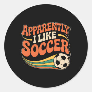 Apparently I Like Soccer Groovy Soccer Women Teens Classic Round Sticker