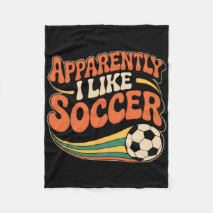 Apparently I Like Soccer Groovy Soccer Women Teens Fleece Blanket